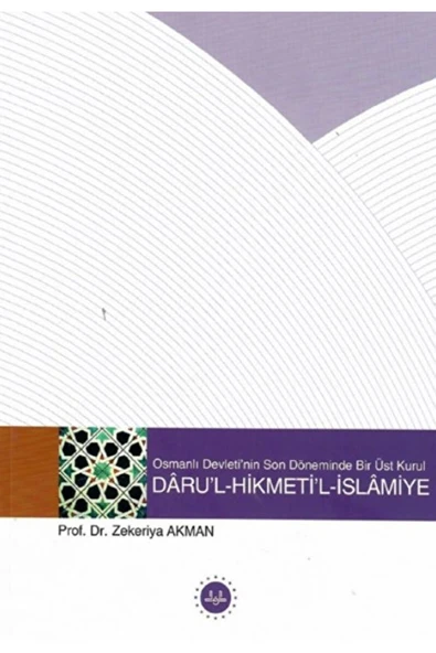 Diyanet İşleri Başkanlığı Osmanlı Devletinin Son Döneminde Bir Üst Kurul - Darul Hikmetil İslamiye / 9786254355707 ürün görseli 1
