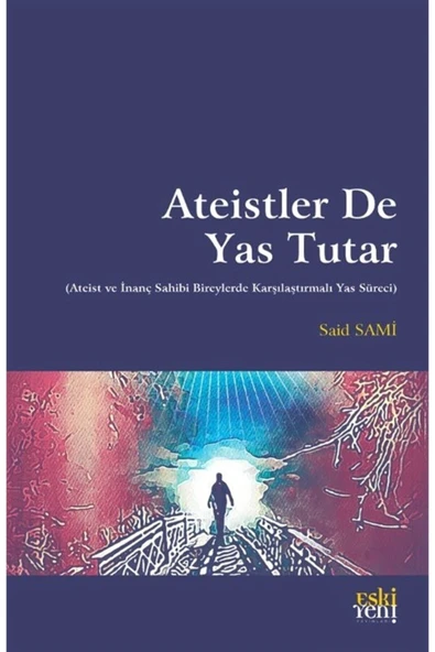 Eski Yeni Yayınları Ateistler De Yas Tutar ürün görseli 1