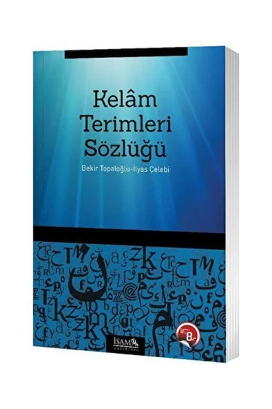 İsam Yayınları Kelam Terimleri Sözlüğü / İsam Yayınları / Bekir Topaloğlu, İlyas Çelebi ürün görseli 1