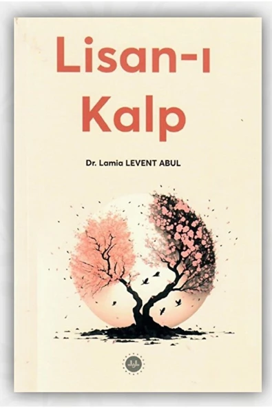 Diyanet İşleri Başkanlığı Lisan-ı Kalp / Lamia Levent Abul / Diyanet İşleri Başkanlığı / 9786254355349 ürün görseli 1
