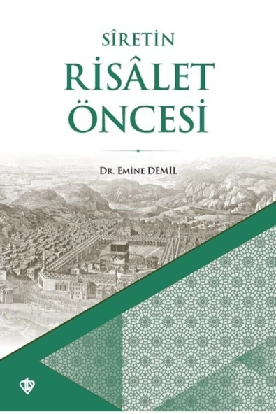 Türkiye Diyanet Vakfı Yayınları Siretin Risalet Öncesi - Emine Demil ürün görseli 1