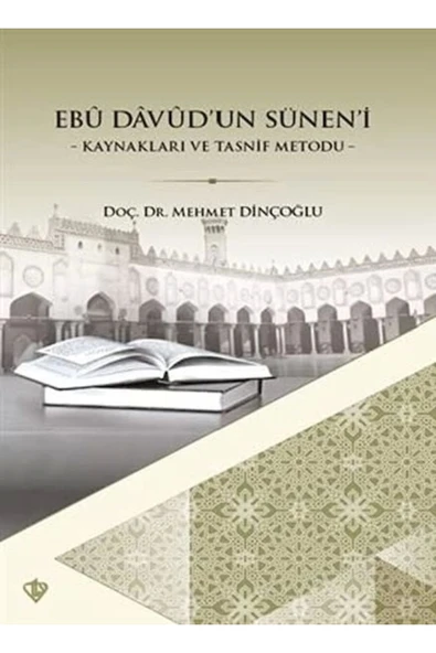 Türkiye Diyanet Vakfı Yayınları Ebu Davudun Süneni Kaynakları Ve Tasnif Metodu ürün görseli 1