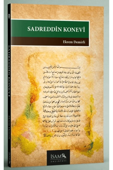 İsam Yayınları Sadreddin Konevi / Ekrem Demirli / İsam Yayınları / 9786254282676 ürün görseli 1