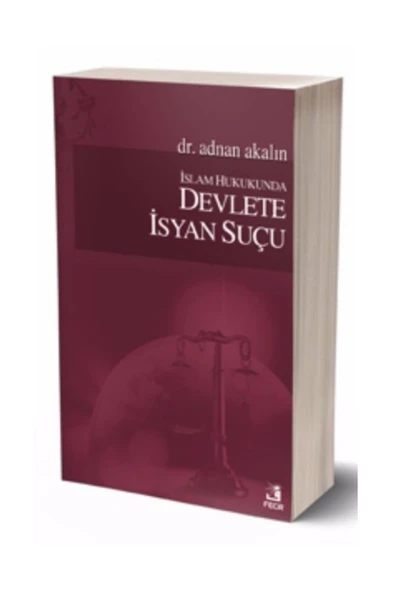 Fecr Yayınevi Islam Hukukunda Devlete Isyan Suçu ürün görseli 1