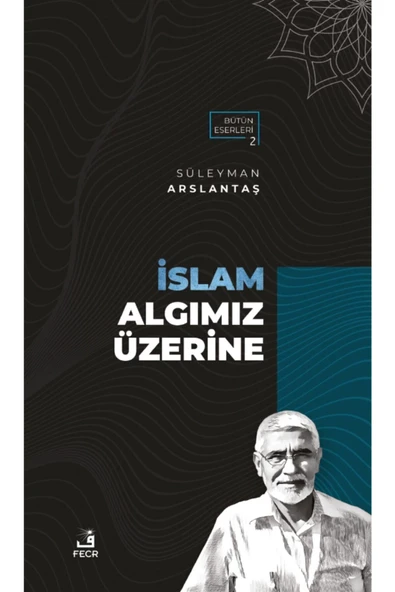 Fecr Yayınevi Islam Algımız Üzerine - Resim 2