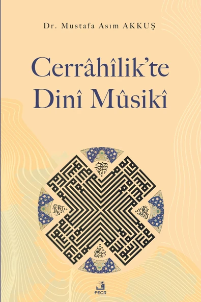 Fecr Yayınları Cerrâhîlik’te Dinî Mûsikî ürün görseli 1