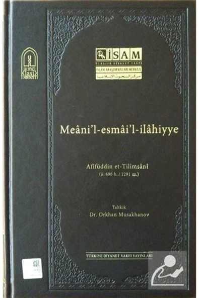 İsam Yayınları Meani'l-esmai'l-ilahiyye (Ciltli) ürün görseli 1