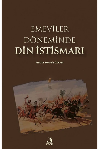Fecr Yayınları Emeviler Döneminde Din İstismarı / Mustafa Özkan / Fecr Yayınları / 9786256602236 ürün görseli 1