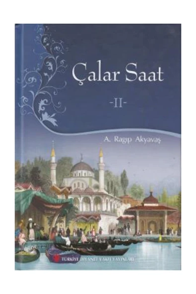 Diyanet Vakfı Yayınları Çalar Saat - 2 - A. Ragıp Akyavaş ürün görseli 1