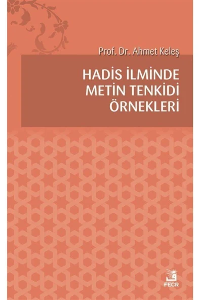 Fecr Yayınevi Hadis Ilminde Metin Tenkidi Örnekleri ürün görseli 1