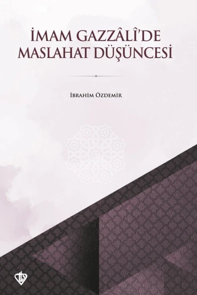 Diyanet Vakfı Yayınları İmam Gazzalide Maslahat Düşüncesi - Diyanet Vakfı Yayınları ürün görseli 1