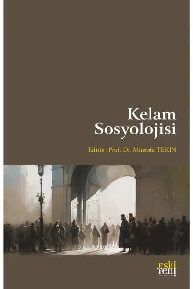 Eski Yeni Yayınları Kelam Sosyolojisi ürün görseli 1