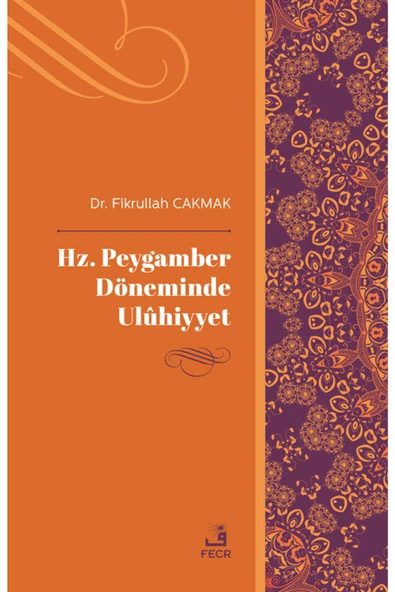 Fecr Yayınları Hz. Peygamber Döneminde Ulûhiyyet ürün görseli 1