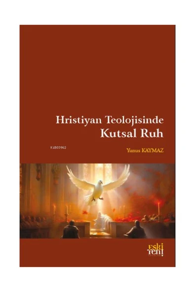 Eski Yeni Yayınları Hristiyan Teolojisinde Kutsal Ruh ürün görseli 1