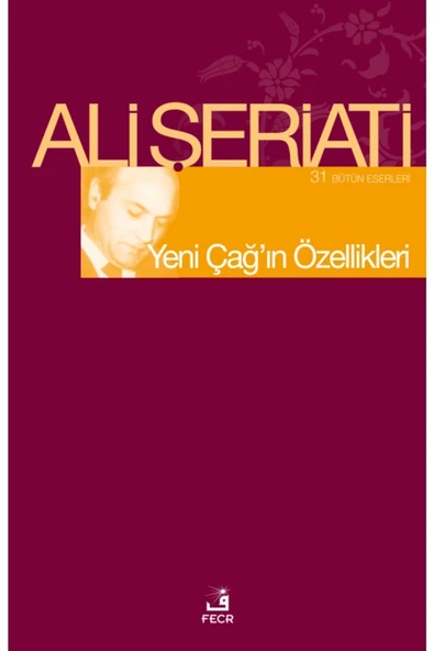 Fecr Yayınevi Yeni Çağ’ın Özellikleri ürün görseli 1