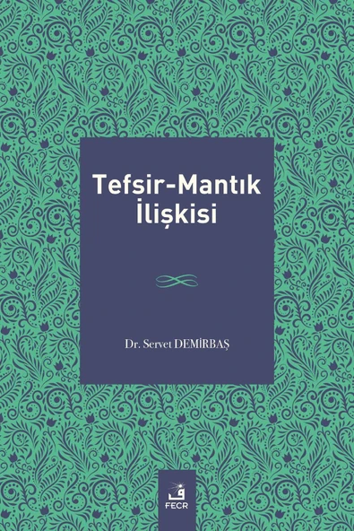 Fecr Yayınları Tefsir-mantık Ilişkisi ürün görseli 1