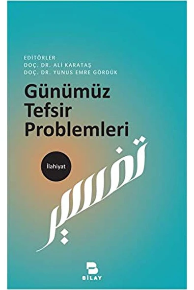 Bilay (Bilimsel Araştırma Yayınları) Günümüz Tefsir Problemleri Bilay Yayınları Mehmet Evkuran ürün görseli 1