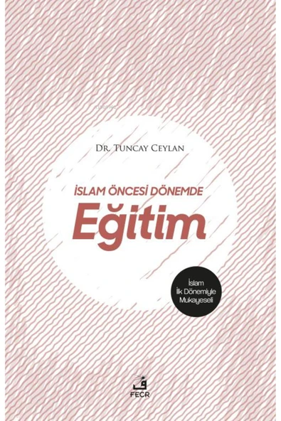 Fecr Yayınları İslam Öncesi Dönemde Eğitim ürün görseli 1