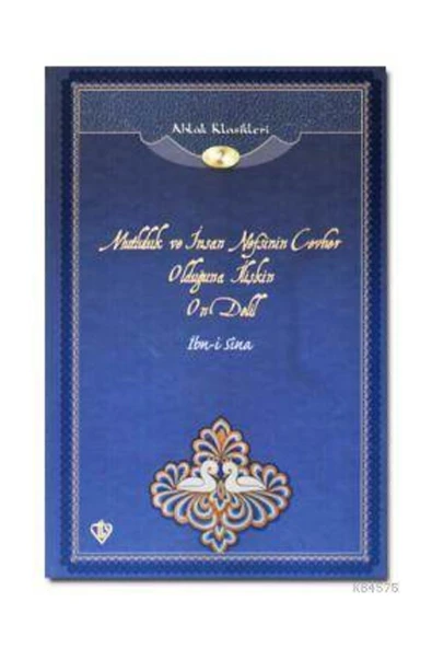 Diyanet Vakfı Yayınları Mutluluk ve İnsan Nefsinin Cevher Olduğuna İlişkin On Delil / Ahlak Klasikleri 2 - İbn Sina ürün görseli 1