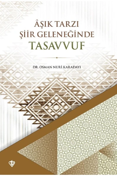 Türkiye Diyanet Vakfı Yayınları Aşık Tarzı Şiir Geleneğinde Tasavvuf Osman Nuri Karadayı - Diyanet Vakfı Yayınları ürün görseli 1