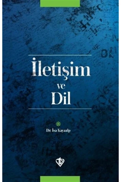 Türkiye Diyanet Vakfı Yayınları Iletişim Ve Dil - Isa Kayaalp 9789753893145 ürün görseli 1