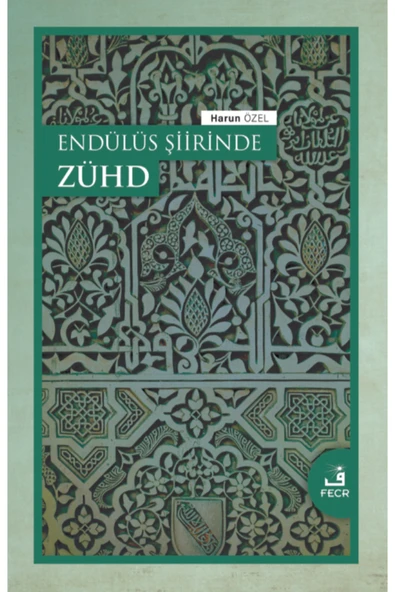 Fecr Yayınları Endu?lu?s Şiirinde Zu?hd ürün görseli 1