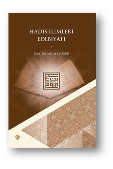 Türkiye Diyanet Vakfı Yayınları Hadis İlimleri Edebiyatı- Mücteba Uğur ürün görseli 1