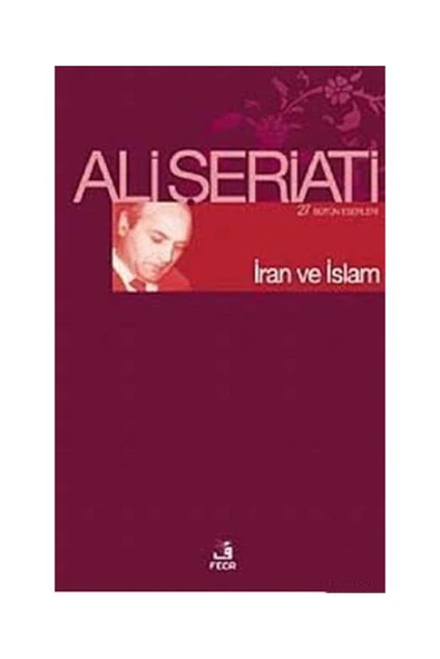 Fecr Yayınları İran ve İslam / / Dr. Ali Şeriati ürün görseli 1