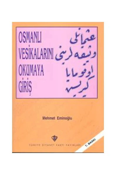 Diyanet Vakfı Yayınları Osmanlı Vesikalarını Okumaya Giriş ürün görseli 1