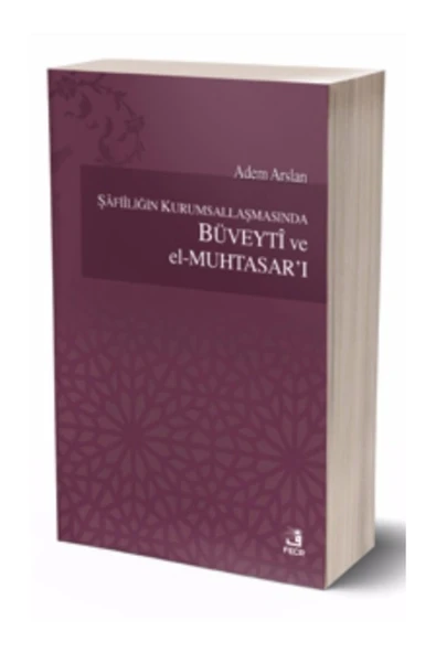Fecr Yayınevi Şâfiîliğin Kurumsallaşmasında Büveytî Ve El-muhtasar’ı ürün görseli 1