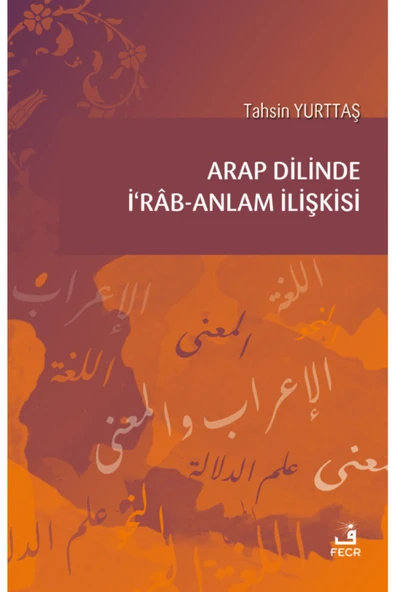 Fecr Yayınları Arap Dilinde I?râb-anlam Ilişkisi ürün görseli 1