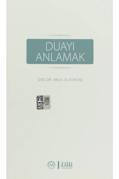 Diyanet İşleri Başkanlığı Duayı Anlamak - Halil Altuntaş 9789751949172 ürün görseli 1