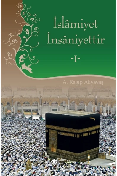 Türkiye Diyanet Vakfı Yayınları Islamiyet Insaniyettir 1 ürün görseli 1
