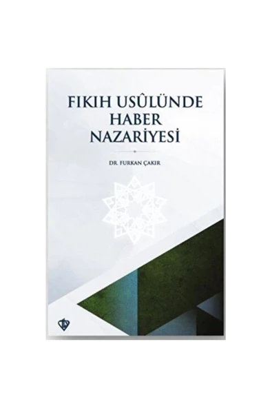 Türkiye Diyanet Vakfı Yayınları Fıkıh Usulünde Haber Nazariyesi ürün görseli 1