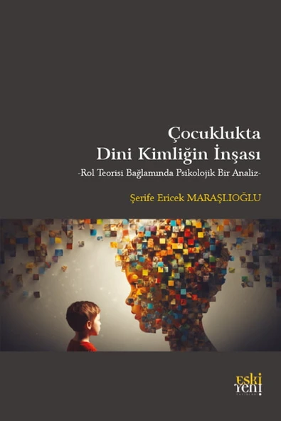 Eski Yeni Yayınları Çocuklukta Dini Kimliğin İnşası ürün görseli 1