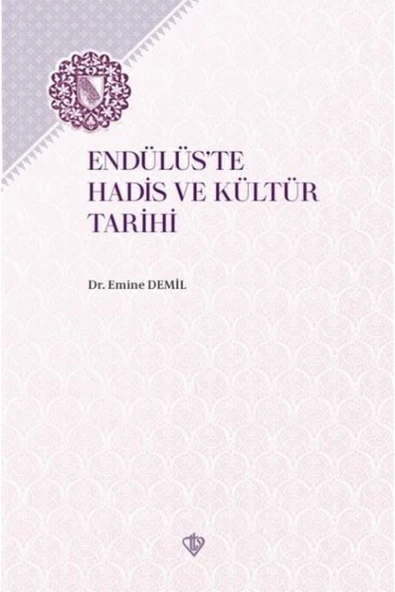 Türkiye Diyanet Vakfı Yayınları Endülüs'te Hadis Ve Kültür Tarihi ürün görseli 1