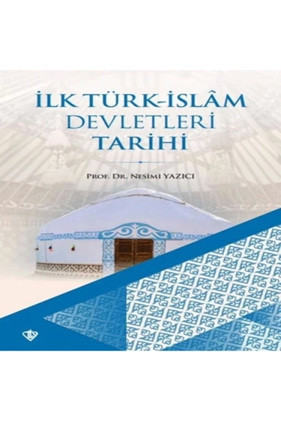 Türkiye Diyanet Vakfı Yayınları Ilk Türk Islam Devletleri Tarihi ürün görseli 1