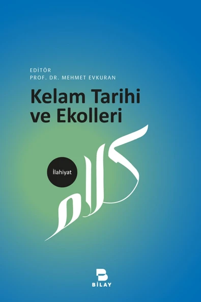 Bilay (Bilimsel Araştırma Yayınları) Kelam Tarihi Ve Ekolleri ürün görseli 1