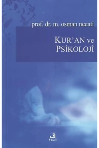 Fecr Yayınları Bsrl Kur'an Ve Psikoloji-m. Osman Necati ürün görseli 1