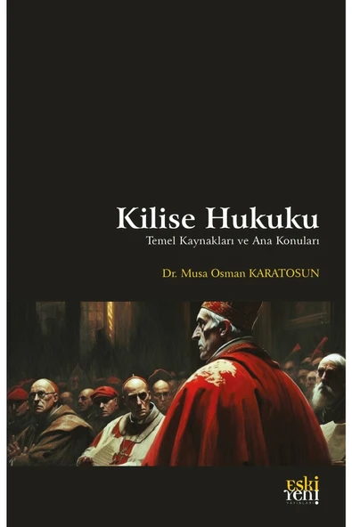 Eski Yeni Yayınları Kilise Hukuku - Temel Kaynakları Ve Ana Konuları ürün görseli 1