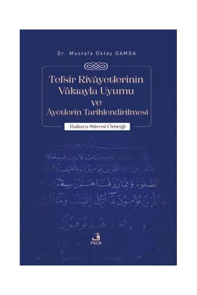Nan Kitap Tefsir Rivayetlerinin Vakıayla Uyumu ve Ayetlerin Tarihlendirilmesi / Fecr Yayınları / ürün görseli 1