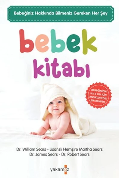 Bebek Kitabı Dr. William Sears , Lisanslı Hemşire Martha Sears Dr. James Sears , Dr. Robert Sears ürün görseli 1