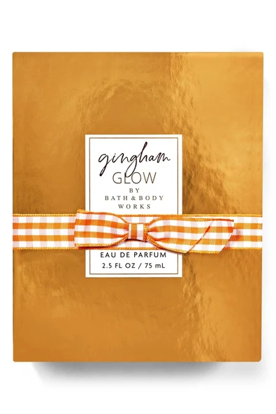 Bath & Body Works Gingham Glow Parfüm 75ml - Resim 2