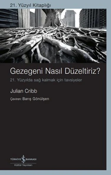 Gezegeni Nasıl Düzeltiriz? 21. Yüzyılda Sağ Kalmak İçin Tavsiyeler ürün görseli 1
