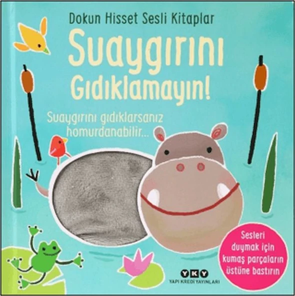 Dokun Hisset Sesli Kitaplar - Suaygırını Gıdıklamayın! ürün görseli 1