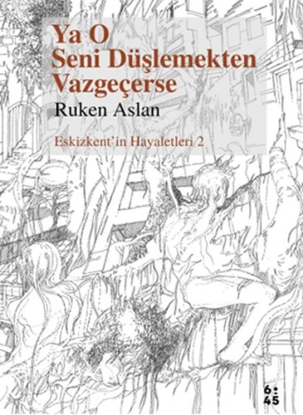 Ya O Seni Düşlemekten Vazgeçerse ürün görseli 1