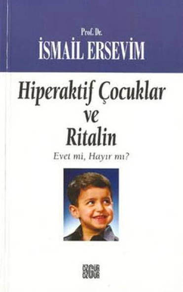 Hiperaktif Çocuklar ve Ritalin Evet mi, Hayır mı? ürün görseli 1
