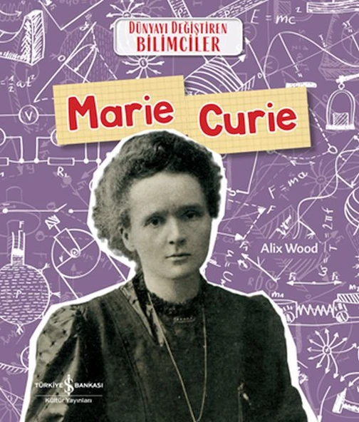 Marıe Curıe Dünyayı Değiştiren Bilimciler ürün görseli 1