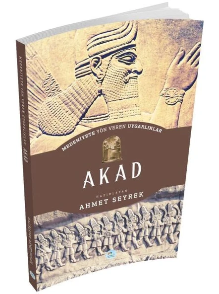 Akad - Medeniyete Yön Veren Uygarlıklar ürün görseli 1