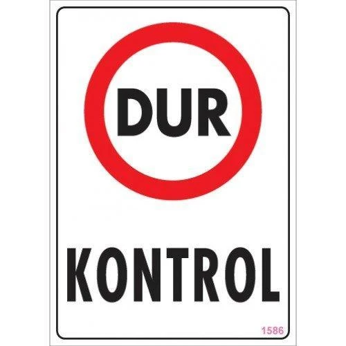 Dur Kontrol Uyarı Levhası 25x35 KOD:1586 ürün görseli 1